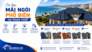 Các Loại Mái Ngói Phổ Biến Tại Phan Thiết